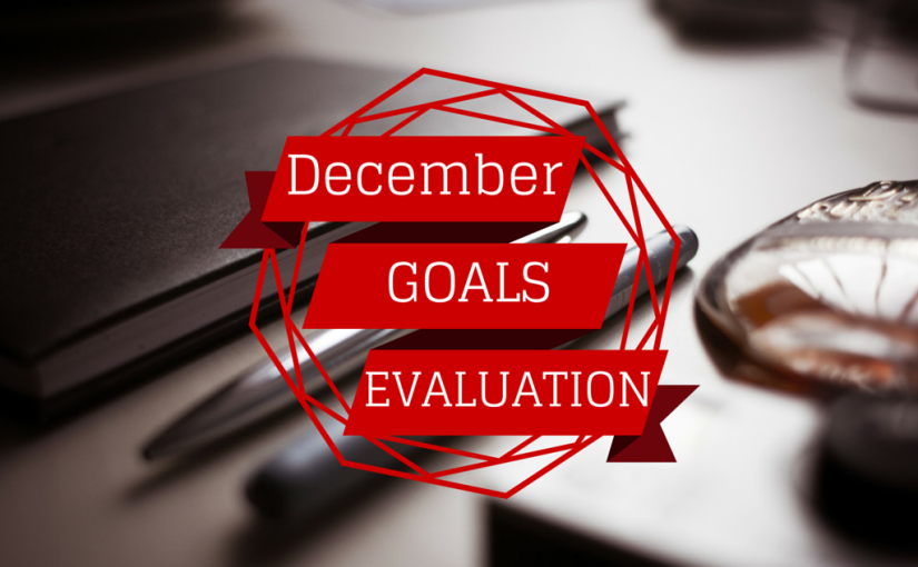 December Goals Evaluation